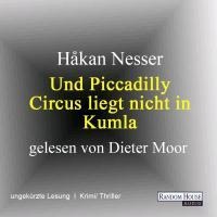 Nesser, H: Und Piccadilly Circus liegt nicht in Kumla - 