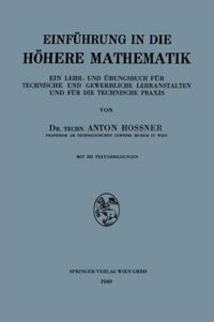 Einführung in die Höhere Mathematik - Anton Hossner