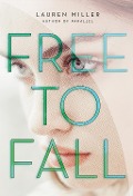 Cover-Bild zum Titel 'Free to Fall' von 'Lauren Miller'