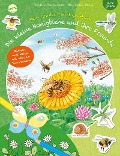 Die kleine Honigbiene und ihre Freunde - Friederun Reichenstetter