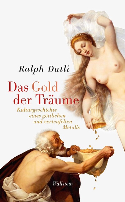 Das Gold der Träume - Ralph Dutli