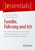 Familie, Führung und Ich - Carolin Graßmann, Sandra Julia Diller