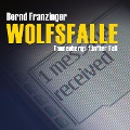 Cover-Bild zum Titel 'Wolfsfalle (Ungekürzt)' von 'Bernd Franzinger'