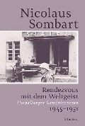 Cover-Bild zum Titel 'Rendezvous mit dem Weltgeist' von 'Sombart Nicolaus'
