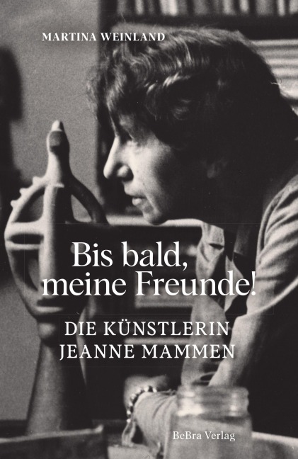 Bis bald, meine Freunde! - Martina Weinland