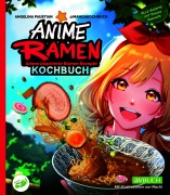 Cover-Bild zum Titel 'Anime Ramen Kochbuch' von 'Angelina Paustian'