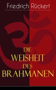 Die Weisheit des Brahmanen - Friedrich Rückert