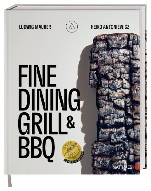 Fine Dining Grill & BBQ - Ludwig Maurer, Heiko Antoniewicz