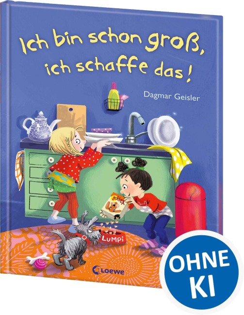 Ich bin schon groß, ich schaffe das! - Dagmar Geisler