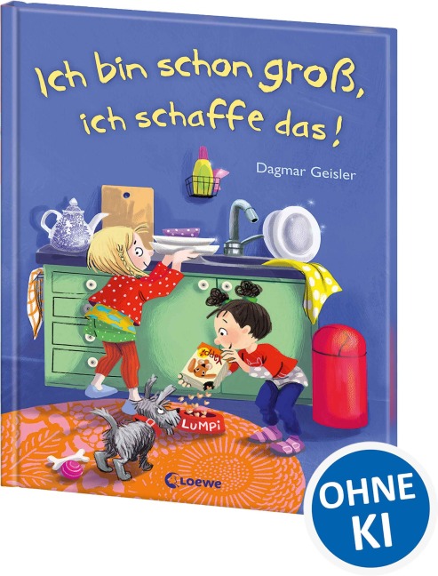 Ich bin schon groß, ich schaffe das! - Dagmar Geisler