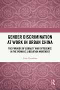 Cover-Bild zum Titel 'Gender Discrimination at Work in Urban China' von 'Usha Chandran'