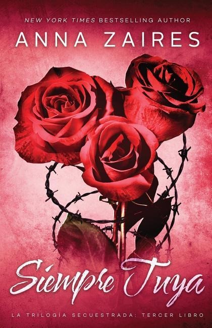 Siempre Tuya - Anna Zaires, Dima Zales
