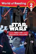 World of Reading: Star Wars: Meet the Galactic Villains - Lucasfilm Press