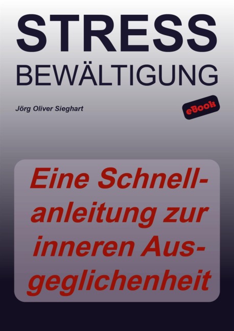 Stressbewältigung - Jörg Oliver Sieghart