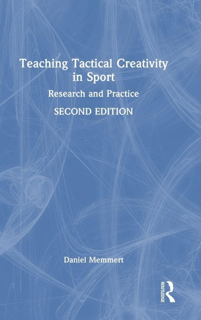 Teaching Tactical Creativity in Sport - Daniel Memmert