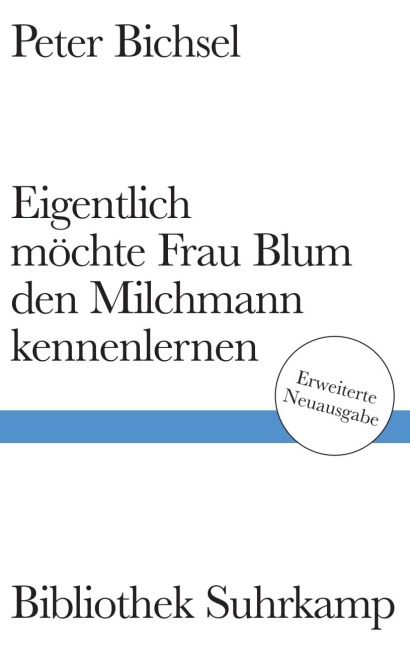 Eigentlich möchte Frau Blum den Milchmann kennenlernen - Peter Bichsel