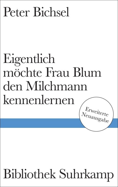 Eigentlich möchte Frau Blum den Milchmann kennenlernen - Peter Bichsel