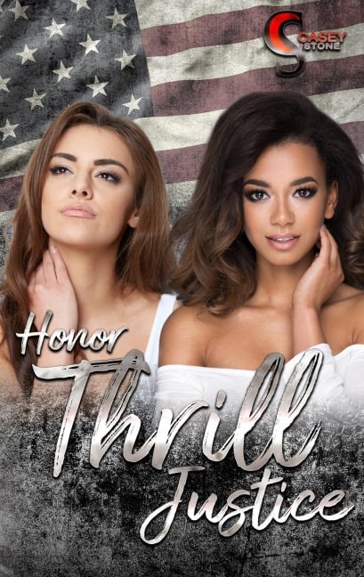Honor, Thrill, Justice - Casey Stone