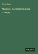 Cover-Bild zum Titel 'Allgemeine musikalische Zeitung' von 'Selmar Bagge'
