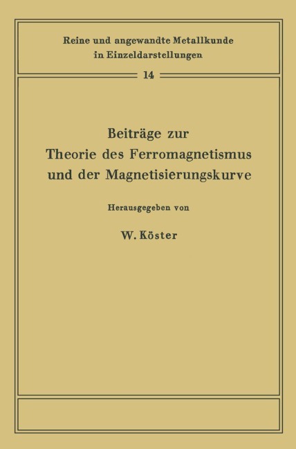 Beiträge zur Theorie des Ferromagnetismus und der Magnetisierungskurve - 