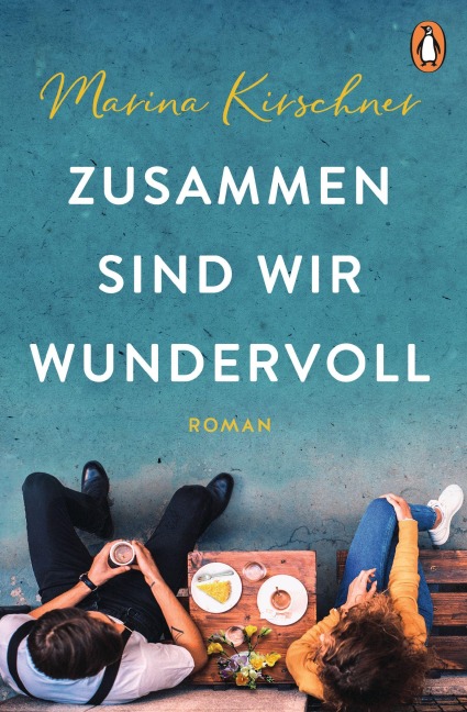 Zusammen sind wir wundervoll - Marina Kirschner