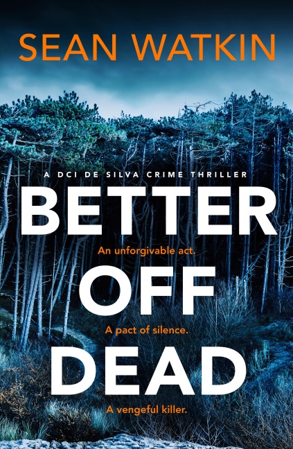 Better Off Dead - Sean Watkin