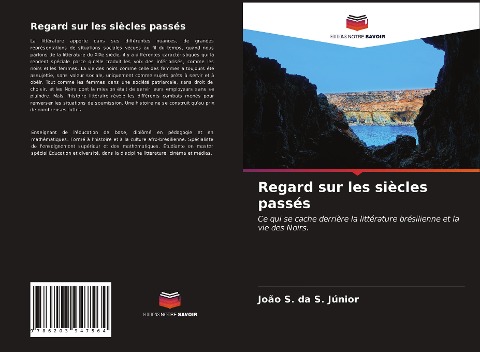 Regard sur les siècles passés - João S. Da S. Júnior