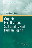 Organic Fertilisation, Soil Quality and Human Health - 