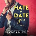 Cover-Bild zum Titel 'Hate to Date You Lib/E' von 'Monica Murphy'