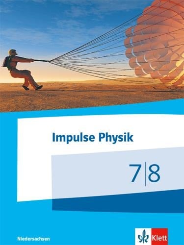 Impulse Physik - Ausgabe Niedersachsen für G9. Schülerbuch Klasse 7/8 - 