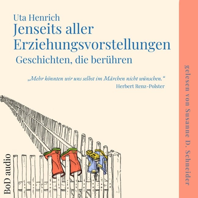 Jenseits aller Erziehungsvorstellungen - Uta Henrich