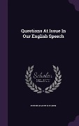 Cover-Bild zum Titel 'Questions At Issue In Our English Speech' von 'Edwin Winfield Bowen'
