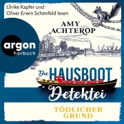 Cover-Bild zum Titel 'Die Hausboot-Detektei - Tödlicher Grund - Kriminalroman' von 'Amy Achterop'