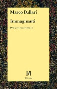 Cover-Bild zum Titel 'Immaginauti. Pensare controvento' von 'Marco Dallari'