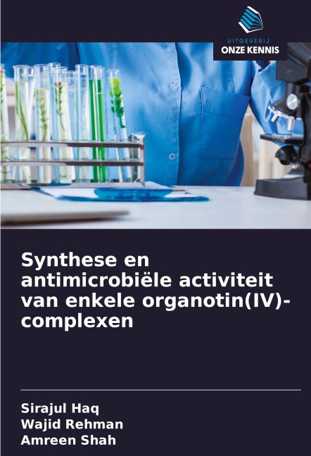 Synthese en antimicrobiële activiteit van enkele organotin(IV)-complexen - Sirajul Haq, Wajid Rehman, Amreen Shah