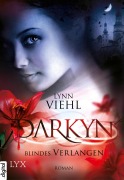 Cover-Bild zum Titel 'Darkyn - Blindes Verlangen' von 'Lynn Viehl'