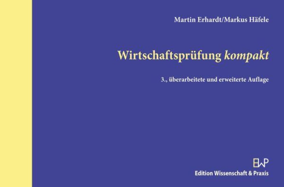 Wirtschaftsprüfung kompakt - Martin Erhardt, Markus Häfele