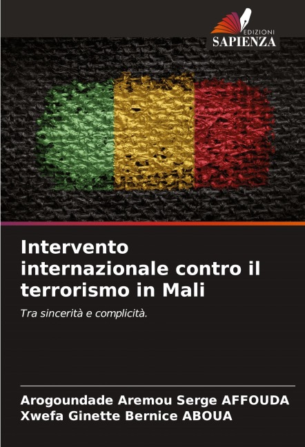 Intervento internazionale contro il terrorismo in Mali - Arogoundade Aremou Serge Affouda, Xwefa Ginette Bernice Aboua