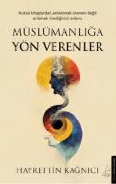 Müslümanliga Yön Verenler - Hayrettin Kagnici
