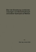 Cover-Bild zum Titel 'Über die Einwirkung verdünnter Lösungen von Bariumhydroxyd und anderer Hydroxyde auf Maltose' von 'Lorenz Kolb'