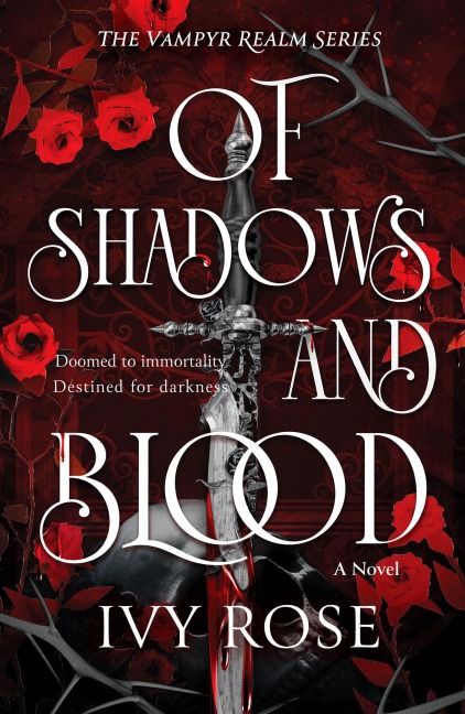 Of Shadows and Blood - Ivy Rose