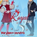 Cover-Bild zum Titel 'The Royal Pain' von 'Maryjanice Davidson'
