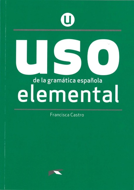 Uso de la gramática española. Nivel Elemental. Buch - Francisca Castro
