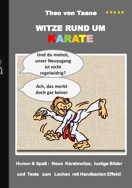Witze rund um Karate - Theo Von Taane