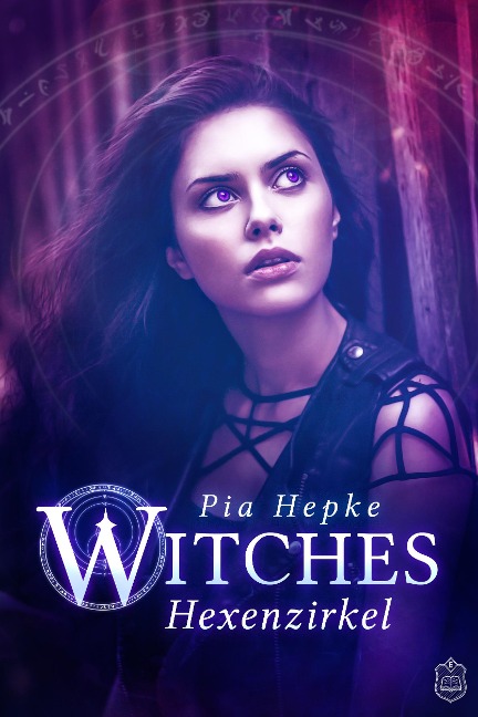 Witches - Hexenzirkel - Pia Hepke