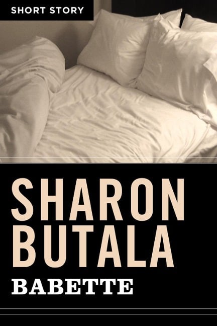 Babette - Sharon Butala