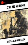 Cover-Bild zum Titel 'Die Saxoborussen' von 'Oskar Meding'
