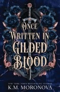 Cover-Bild zum Titel 'Once Written in Gilded Blood' von 'K. M. Moronova'