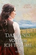 Cover-Bild zum Titel 'Das Land, von dem ich träume' von 'Jody Hedlund'