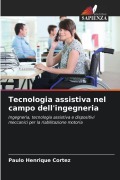 Cover-Bild zum Titel 'Tecnologia assistiva nel campo dell'ingegneria' von 'Paulo Henrique Cortez'